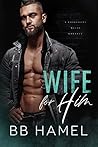 Wife for Him by B.B. Hamel