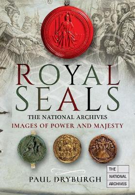 Royal Seals by Paul Dryburgh