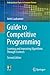 Guide to Competitive Programming: Learning and Improving Algorithms Through Contests (Undergraduate Topics in Computer Science)