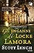 Gli inganni di Locke Lamora (Gentleman Bastard, #1)