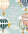 The World Needs Who You Were Made to Be by Joanna Gaines