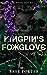 Kingpin's Foxglove (The Tarkhanov Empire, #1)