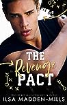 The Revenge Pact by Ilsa Madden-Mills