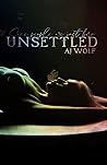 Unsettled by AJ  Wolf