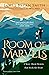 Room of Marvels: A Story About Heaven that Heals the Heart