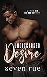 Undisclosed Desire by Seven Rue