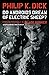 Do Androids Dream of Electric Sheep? 1 (Do Androids Dream of Electric Sheep?, #1)