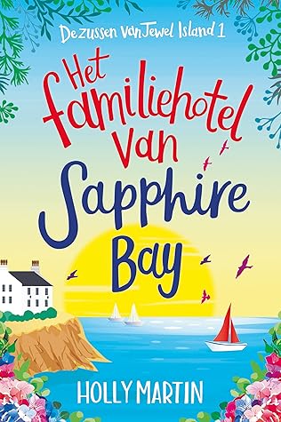 Het familiehotel van Sapphire Bay by Holly Martin