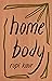 Home Body