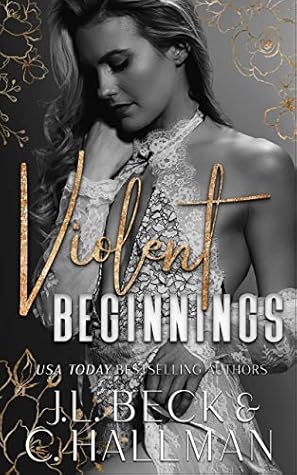 Violent Beginnings by J.L. Beck