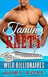 Taming Rhett by Ruby Rose