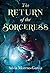 The Return of the Sorceress by Silvia Moreno-Garcia