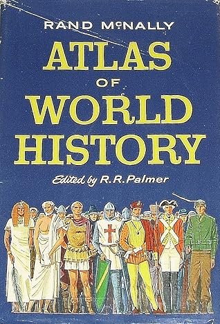 Atlas of World History by R.R. Palmer