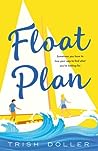 Float Plan by Trish Doller