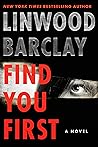 Find You First by Linwood Barclay