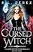 The Cursed Witch (Nightcaster Chronicles, #1) by R.L. Perez