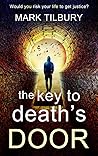 The Key to Death's Door by Mark Tilbury