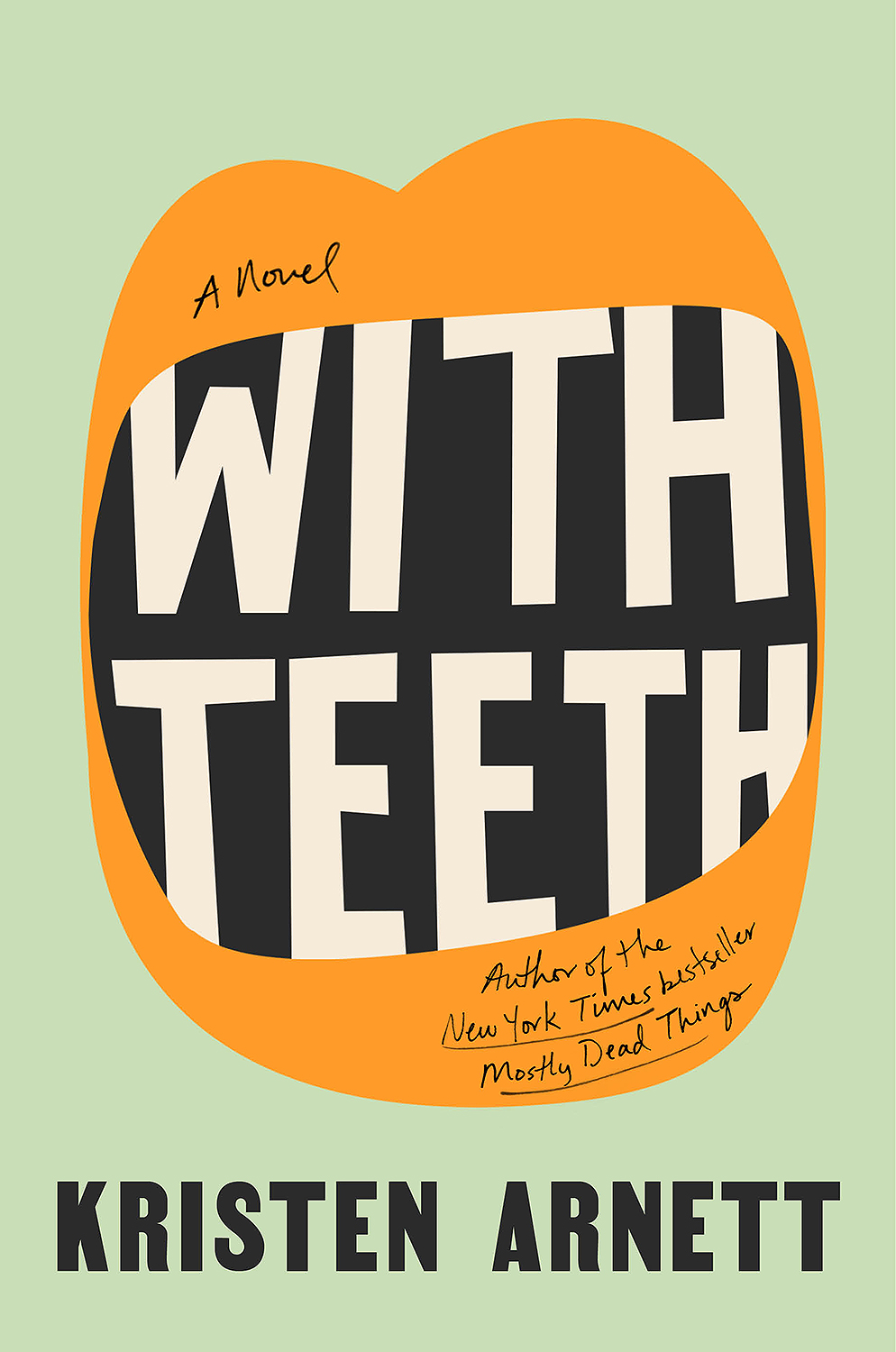 With Teeth by Kristen Arnett