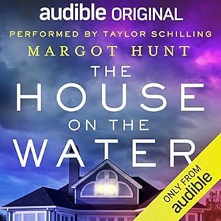 The House on the Water by Margot Hunt