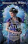 The Nature of a Lady by Roseanna M. White