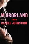 Mirrorland by Carole Johnstone