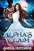 Alpha's Claim (Kingdom of Wolves, #7)