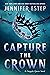 Capture the Crown (Gargoyle Queen, #1)