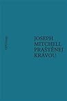 Praštěnej krávou by Joseph Mitchell