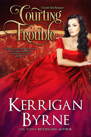 Courting Trouble by Kerrigan Byrne