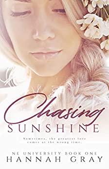 Chasing Sunshine by Hannah Gray