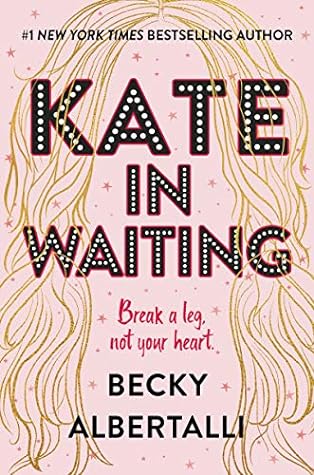 Kate in Waiting by Becky Albertalli