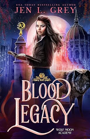 Blood Legacy by Jen L. Grey