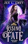 Rising Fate by Jen L. Grey