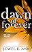 Dawn of Forever (Jack & Jill, #3)