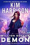 Million Dollar Demon by Kim Harrison