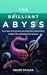 The Brilliant Abyss by Helen Scales