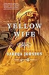 Yellow Wife by Sadeqa Johnson