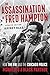 The Assassination of Fred Hampton: How the FBI and the Chicago Police Murdered a Black Panther