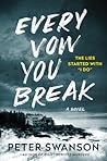 Every Vow You Break by Peter  Swanson