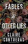 Fables & Other Lies by Claire Contreras