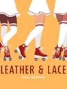 Leather and Lace by Lydia  Westing