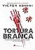 Tortura Branca