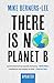 There Is No Planet B: A Handbook for the Make or Break Years – Updated Edition