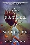 The Nature of Witches by Rachel  Griffin