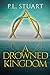 A Drowned Kingdom (The Drowned Kingdom, #1)