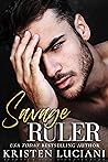 Savage Ruler by Kristen Luciani