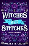 Book cover for Witches Get Stitches (Stay a Spell, #3)