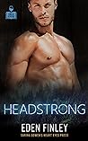 Headstrong by Eden Finley