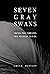 Seven Gray Swans: Trends That Threaten Our Financial Future