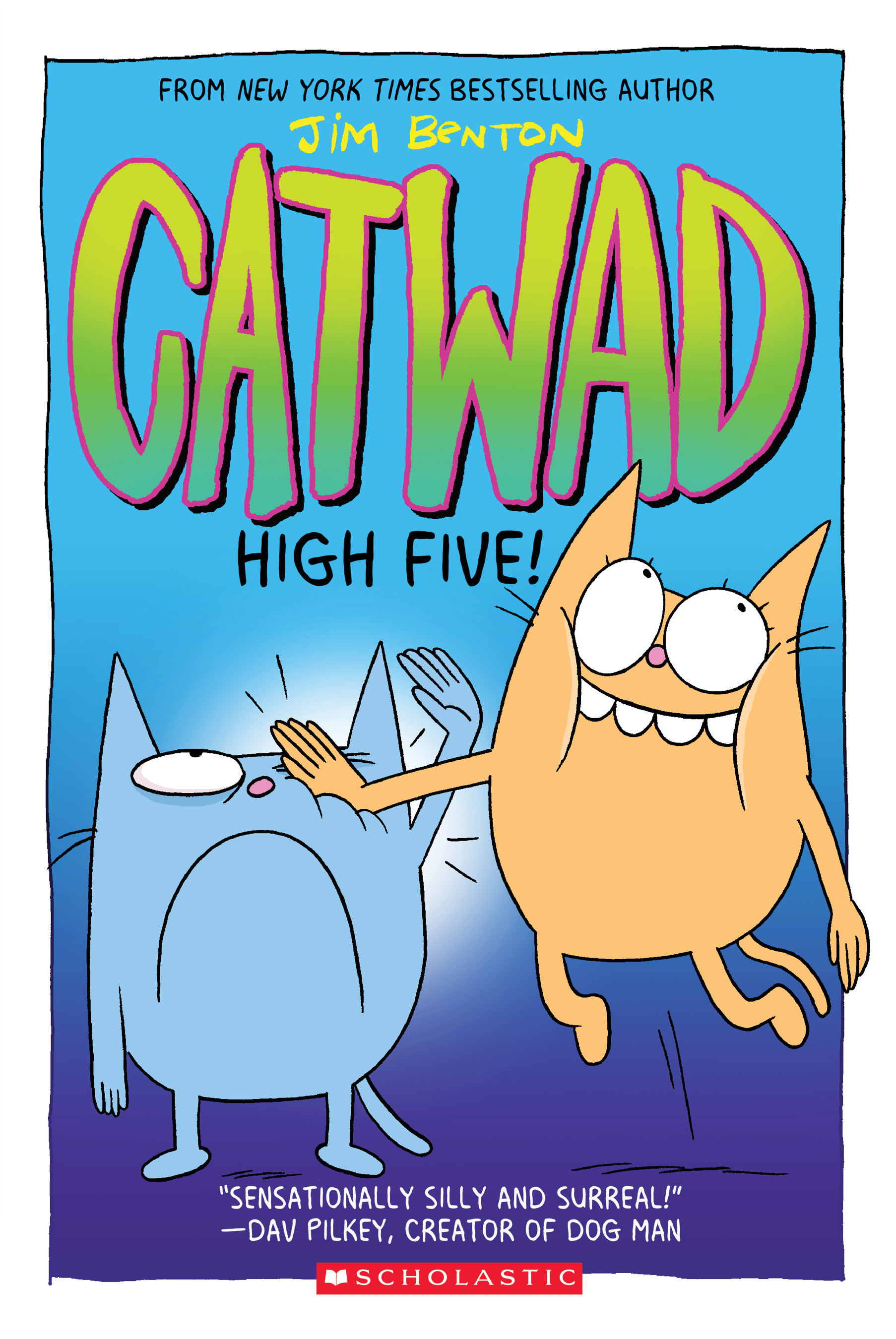 High Five! A Graphic Novel (Catwad #5) by Jim Benton